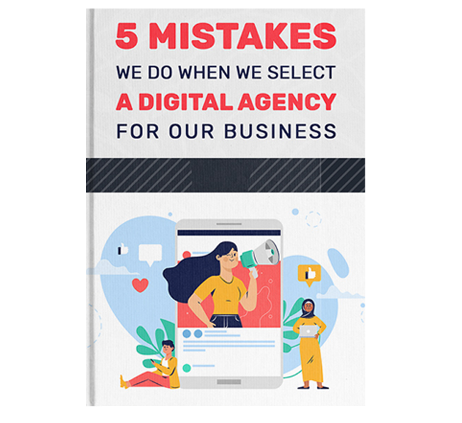 5 Mistakes we do when we select A Digital Agency for our business